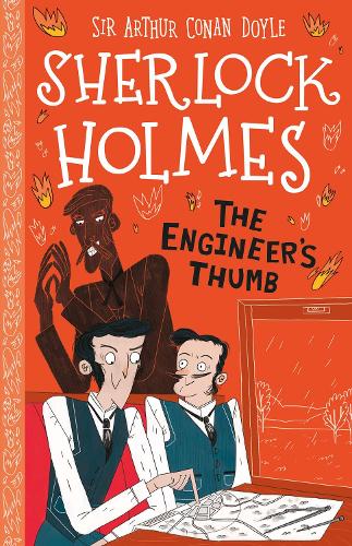 The Engineer's Thumb (Book 14) (The Sherlock Holmes Children's Collection (Easy Classics) - Series 2) Age 7+ (Sherlock Holmes Set 2: Mystery, Mischief and Mayhem)