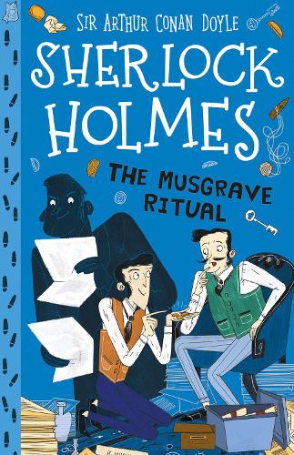 The Musgrave Ritual (Book 18) (The Sherlock Holmes Children's Collection (Easy Classics) - Series 2) Age 7+ (Sherlock Holmes Set 2: Mystery, Mischief and Mayhem)