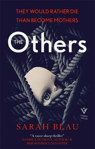 The Others: They would rather die than be mothers in this page-turning thriller