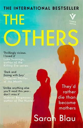 The Others: They would rather die than become mothers - the cult international bestseller