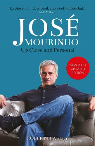 Jos� Mourinho: Up Close and Personal