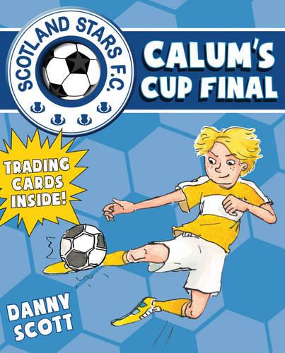 Calum's Cup Final: Scotland Stars FC 6 (Young Kelpies)