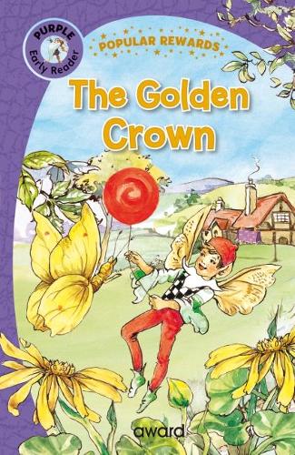 The Golden Crown (Popular Rewards Early Readers)