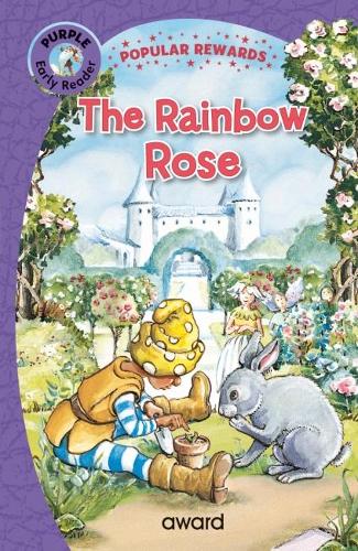 The Rainbow Rose (Popular Rewards Early Readers)