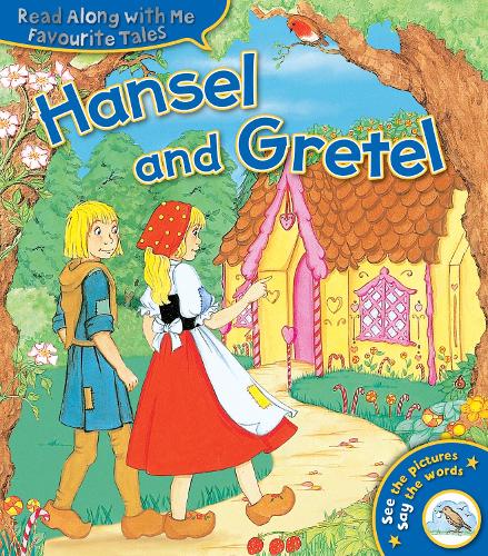 Hansel and Gretel (Favourite Tales Read Along With Me)