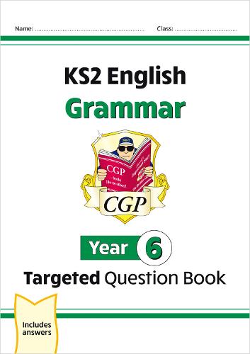 KS2 English Targeted Question Book: Grammar - Year 6