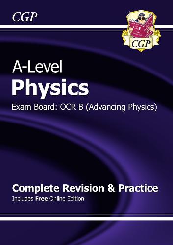 New 2015 A-Level Physics: OCR B Year 1 & 2 Complete Revision & Practice with Online Edition