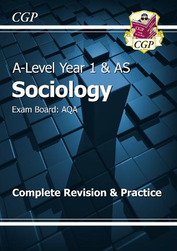 New 2015 A-Level Sociology: AQA Year 1 & AS Complete Revision & Practice