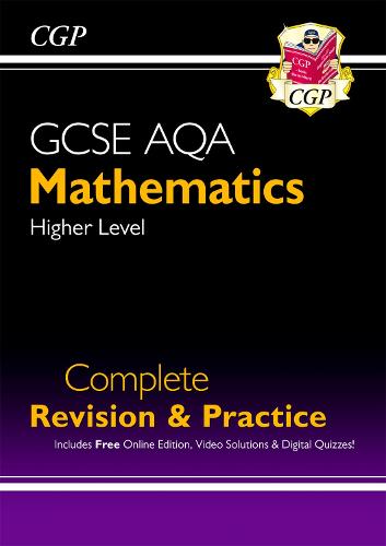 New GCSE Maths AQA Complete Revision & Practice: Higher - for the Grade 9-1 Course