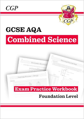 New Grade 9-1 GCSE Combined Science: AQA Exam Practice Workbook - Foundation