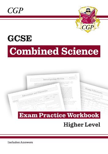 New Grade 9-1 GCSE Combined Science: Exam Practice Workbook (with answers) - Higher