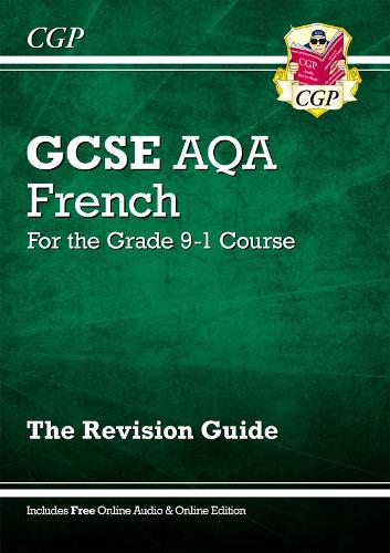 New GCSE French AQA Revision Guide - for the Grade 9-1 Course (with Online Edition)