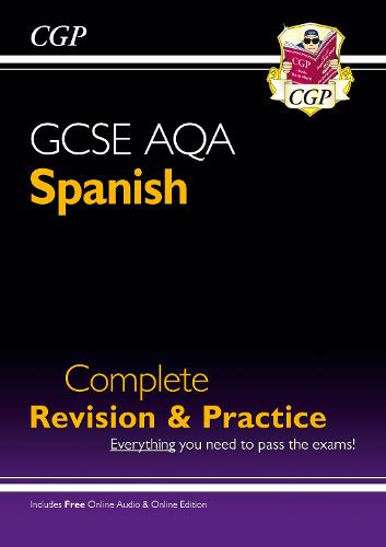 New GCSE Spanish AQA Complete Revision & Practice (with CD & Online Edition) - Grade 9-1 Course