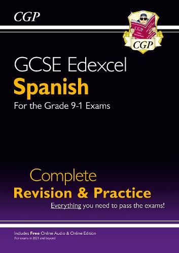 GCSE Spanish Edexcel Complete Revision & Practice (with CD & Online Edition) - Grade 9-1 Course (CGP GCSE Spanish 9-1 Revision)