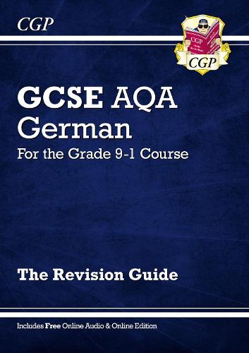 New GCSE German AQA Revision Guide - for the Grade 9-1 Course (with Online Edition)