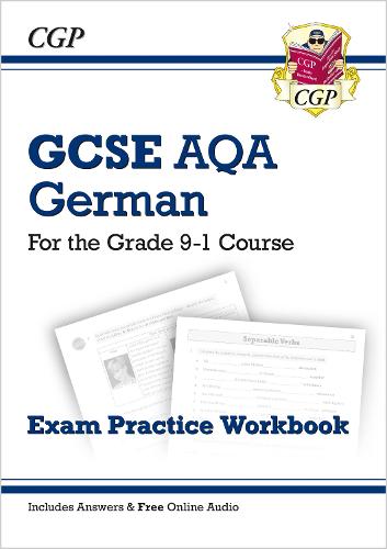 New GCSE German AQA Exam Practice Workbook - for the Grade 9-1 Course (includes Answers)