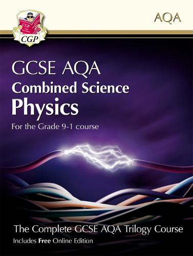 New Grade 9-1 GCSE Combined Science for AQA Physics Student Book with Online Edition