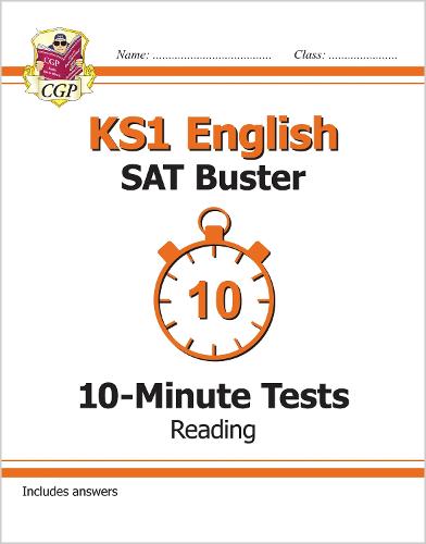New KS1 English SAT Buster 10-Minute Tests: Reading (for tests in 2018 and beyond) (CGP KS1 English SATs)