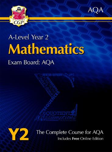 New A-Level Maths for AQA: Year 2 Student Book with Online Edition (CGP A-Level Maths)