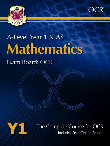New A-Level Maths for OCR: Year 1 & AS Student Book with Online Edition (CGP A-Level Maths 2017-2018)