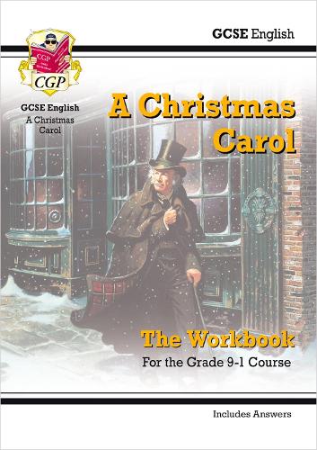 New Grade 9-1 GCSE English - A Christmas Carol Workbook (includes Answers)