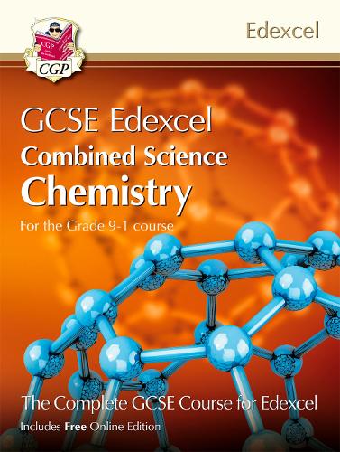 Grade 9-1 GCSE Combined Science for Edexcel Chemistry Student Book with Online Edition (CGP GCSE Combined Science 9-1 Revision)