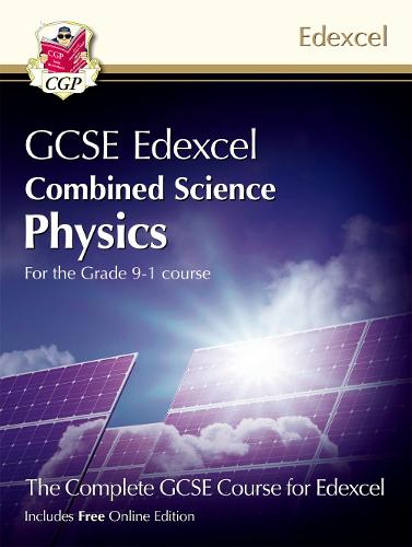 Grade 9-1 GCSE Combined Science for Edexcel Physics Student Book with Online Edition (CGP GCSE Combined Science 9-1 Revision)