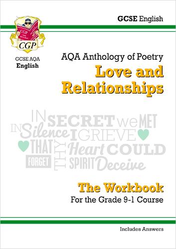 New GCSE English Literature AQA Poetry Workbook: Love & Relationships Anthology (includes Answers)