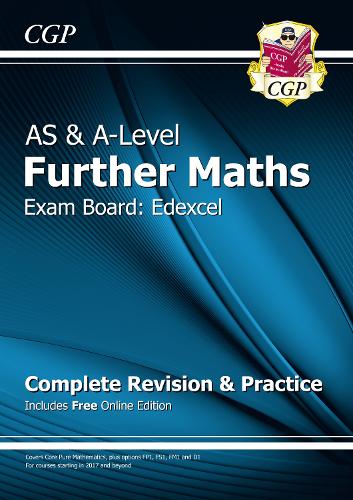 New AS & A-Level Further Maths for Edexcel: Complete Revision & Practice with Online Edition (CGP A-Level Maths)