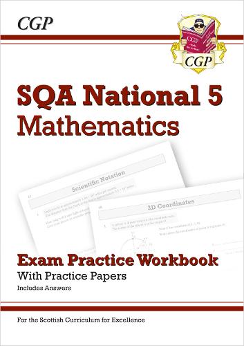 New National 5 Maths: SQA Exam Practice Workbook - includes Answers (CGP Scottish Curriculum for Excellence)