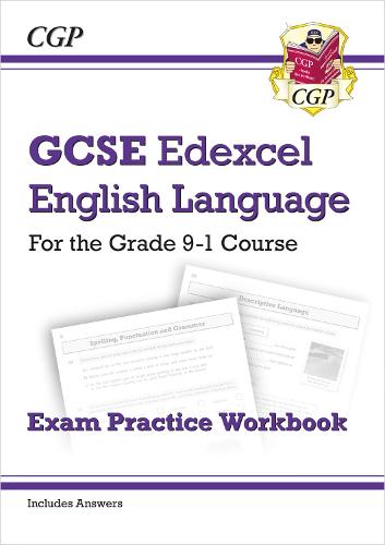 New GCSE English Language Edexcel Workbook - for the Grade 9-1 Course (includes Answers) (CGP GCSE English 9-1 Revision)