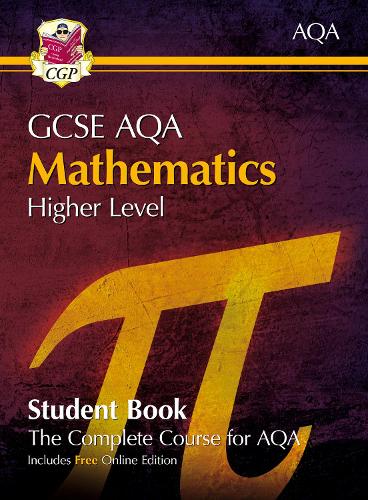 New Grade 9-1 GCSE Maths AQA Student Book - Higher (with Online Edition) (CGP GCSE Maths 9-1 Revision)