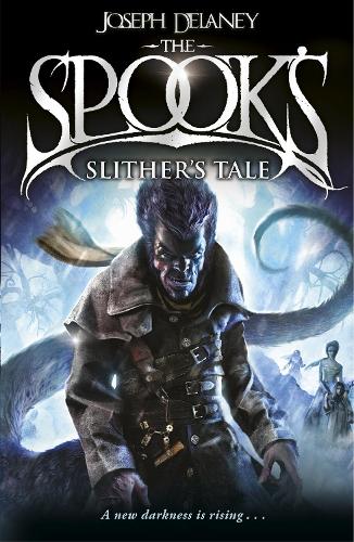 Spook's: Slither's Tale: Book 11 (Wardstone Chronicles 11)