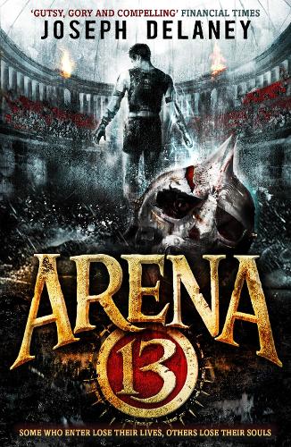 Arena 13 (Arena 13 Trilogy 1)