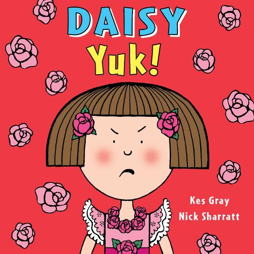Daisy: Yuk! (Daisy Picture Books)