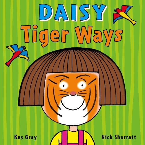 Daisy: Tiger Ways (Daisy Picture Books)