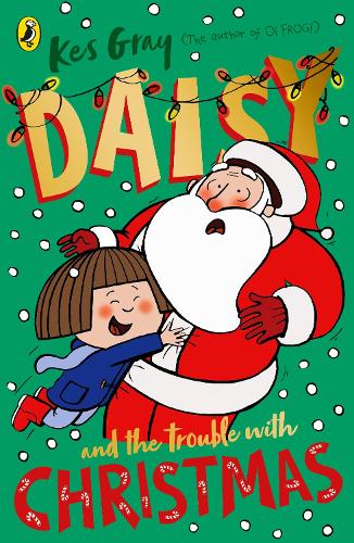 Daisy and the Trouble with Christmas (Daisy Fiction)