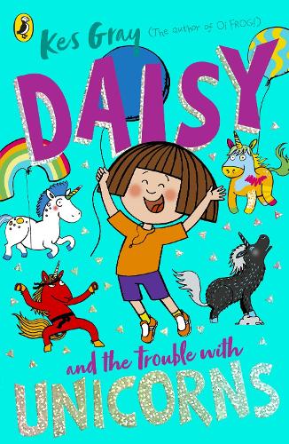 Daisy and the Trouble With Unicorns (Daisy Fiction)
