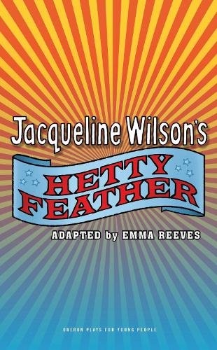 Hetty Feather (Oberon Modern Plays)