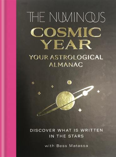 The Cosmic Year: Your astrological almanac