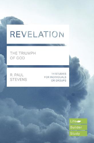Revelation (Lifebuilder Study Guides): The Triumph of God (Lifebuilder Bible Study Guides)
