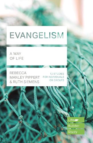 Evangelism (Lifebuilder Study Guides): A Way of Life (Lifebuilder Bible Study Guides)