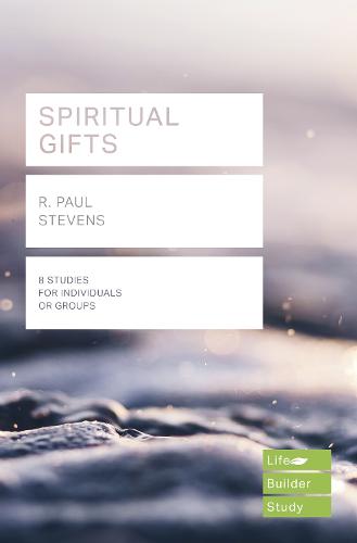 Spiritual Gifts (Lifebuilder Study Guides) (Lifebuilder Bible Study Guides)
