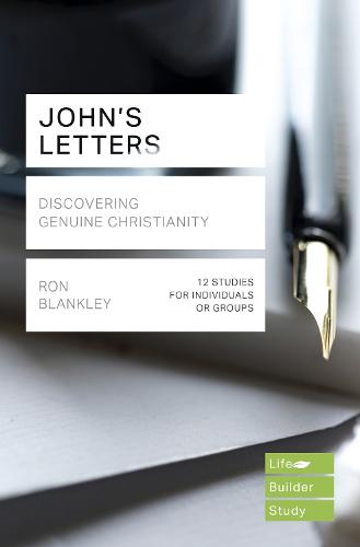 John's Letters (Lifebuilder Study Guides): Discovering Genuine Christianity (Lifebuilder Bible Study Guides)