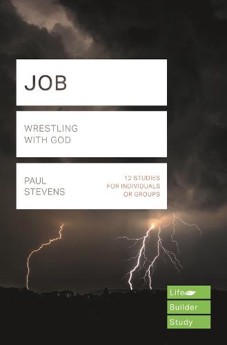 Job (Lifebuilder Study Guides): Wrestling with God (Lifebuilder Bible Study Guides)