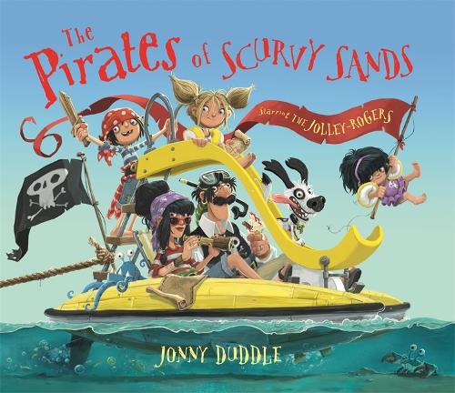 The The Pirates of Scurvy Sands (Jonny Duddle)