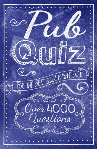 Pub Quiz: Over 4000 Questions (Quiz books)