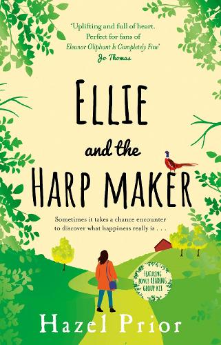 Ellie and the Harpmaker: Heartwarming, charming and uplifting – the feel-good novel of 2020!