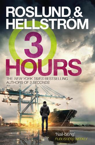 Three Hours: 7 (Ewert Grens Thriller)