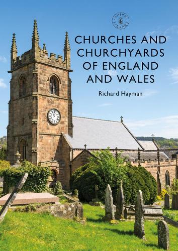 Churches and Churchyards of England and Wales (Shire Library)